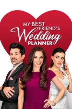 Watch My Best Friend\'s Wedding Planner Freemovieswatch