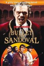 Watch A Bullet for Sandoval Freemovieswatch