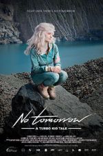 Watch Le Matos Feat. PAWWS: No Tomorrow - A Turbo Kid Tale Freemovieswatch