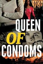 Watch Queen of Condoms Freemovieswatch