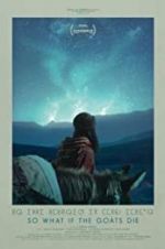 Watch So What If the Goats Die Freemovieswatch
