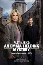 Watch Past Malice: An Emma Fielding Mystery Freemovieswatch