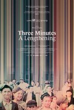 Watch Three Minutes: A Lengthening Freemovieswatch