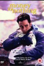 Watch Money for Nothing Freemovieswatch