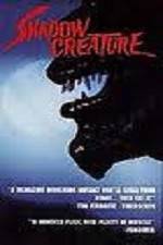 Watch Shadow Creature Freemovieswatch