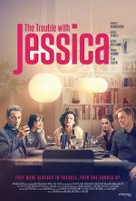Watch The Trouble with Jessica Freemovieswatch