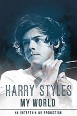 Watch Harry Styles: My World Freemovieswatch