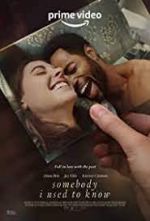 Watch Somebody I Used to Know Freemovieswatch