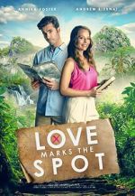 Watch Love Marks the Spot Freemovieswatch