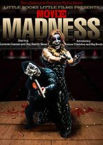Watch Movie Madness Freemovieswatch