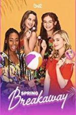 Watch Spring Breakaway Freemovieswatch