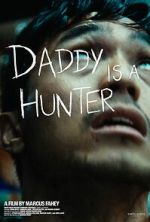Watch Daddy Is A Hunter Freemovieswatch