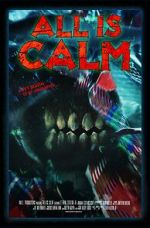 Watch All Is Calm (Short 2023) Freemovieswatch