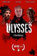 Watch Ulysses: A Dark Odyssey Freemovieswatch