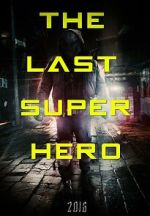 Watch All Superheroes Must Die 2: The Last Superhero Freemovieswatch