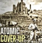 Watch Atomic Cover-up Freemovieswatch