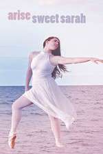 Watch Arise Sweet Sarah Freemovieswatch