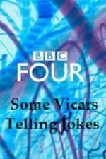 Watch Some Vicars Telling Jokes Freemovieswatch