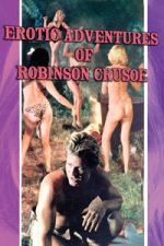 Watch The Erotic Adventures of Robinson Crusoe Freemovieswatch