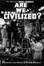 Watch Are We Civilized Freemovieswatch