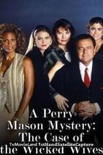 Watch A Perry Mason Mystery: The Case of the Wicked Wives Freemovieswatch
