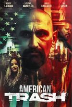 Watch American Trash Freemovieswatch