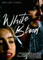 Watch White Blood Freemovieswatch