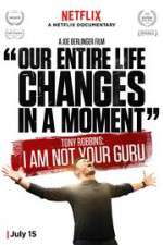 Watch Tony Robbins: I Am Not Your Guru Freemovieswatch