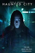 Watch Haunted City Freemovieswatch