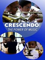 Watch Crescendo! The Power of Music Freemovieswatch