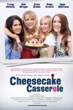 Watch Cheesecake Casserole Freemovieswatch