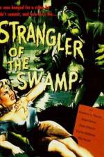 Watch Strangler of the Swamp Freemovieswatch