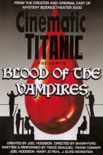 Watch Cinematic Titanic Blood of the Vampires Freemovieswatch