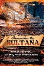 Watch Remember the Sultana Freemovieswatch
