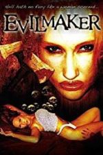 Watch The Evilmaker Freemovieswatch