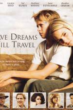 Watch Have Dreams Will Travel Freemovieswatch