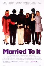 Watch Married to It Freemovieswatch