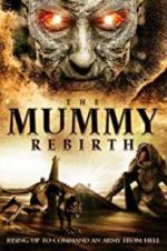 Watch The Mummy Rebirth Freemovieswatch