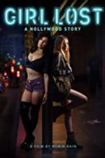 Watch Girl Lost: A Hollywood Story Freemovieswatch