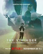 Watch The Stringer: The Man Who Took the Photo Freemovieswatch