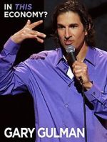 Watch Gary Gulman: In This Economy? Freemovieswatch