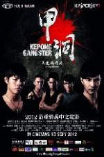 Watch Kepong Gangster Freemovieswatch