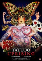 Watch Tattoo Uprising Freemovieswatch