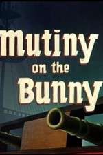 Watch Mutiny on the Bunny Freemovieswatch