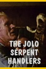 Watch The Jolo Serpent Handlers Freemovieswatch