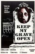 Watch Keep My Grave Open Freemovieswatch