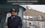Watch Fighting for King and Empire: Britain\'s Caribbean Heroes Freemovieswatch