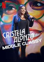 Watch Cristela Alonzo: Middle Classy Freemovieswatch