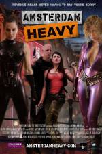 Watch Amsterdam Heavy Freemovieswatch