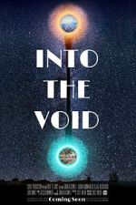 Watch Into the Void Freemovieswatch